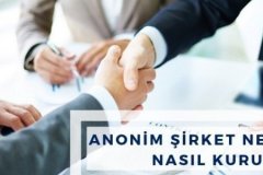 Anonim Şirket Nedir? Nasıl Kurulur?