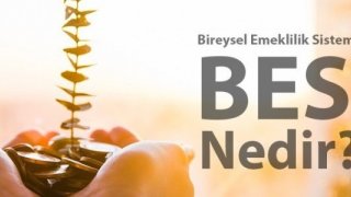 Bireysel Emeklilik Sistemi (BES) Nedir?