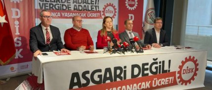DİSK 2026 asgari ücret talebini açıkladı