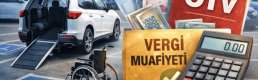 Engelli araçlar için ÖTV muafiyetinde limitler güncellendi