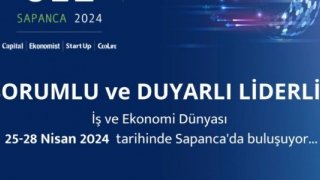 İş ve Ekonomi Dünyası Sapanca’da “Sorumlu ve  Duyarlı Liderlik” Konuşacak