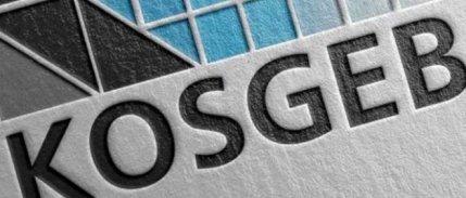 KOSGEB'den deprem bölgesine acil destek kredisi